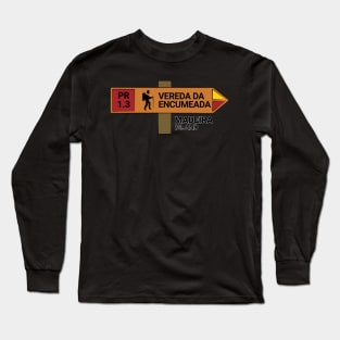 Madeira Island PR1.3 VEREDA DA ENCUMEADA wooden sign Long Sleeve T-Shirt